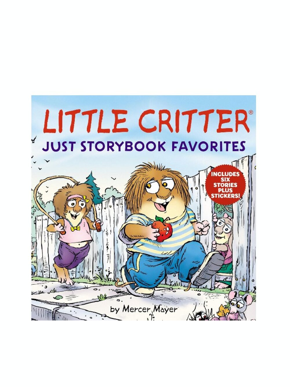 Little Critter: Just Storybook Favorites: 6 in 1 Hardcover Collection Book